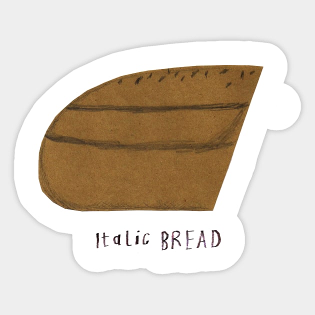 Italic Bread Sticker by johnjohnjohnjohn